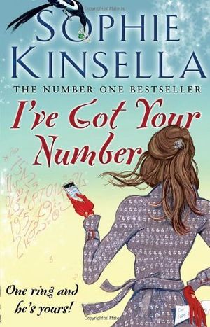 Cover Art for 8601300323794, By Sophie Kinsella - I've Got Your Number by Sophie Kinsella