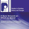 Cover Art for 9781597527347, A Sure Ground on Which to Stand by Mark D. Thompson