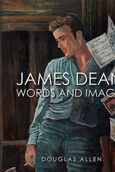 Cover Art for 9781456491918, James Dean Words and Images by Douglas Allen
