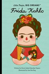 Cover Art for 9781786032355, Frida Kahlo by Isabel Sanchez Vegara, Gee Fan Eng