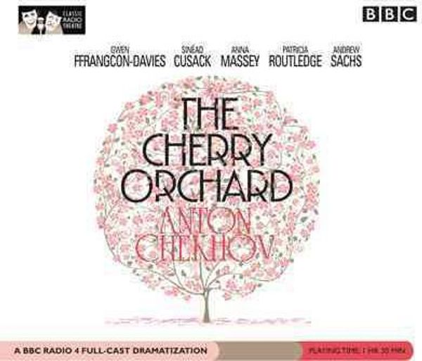 Cover Art for 9780792781004, The Cherry Orchard by Anton Pavlovich Chekhov