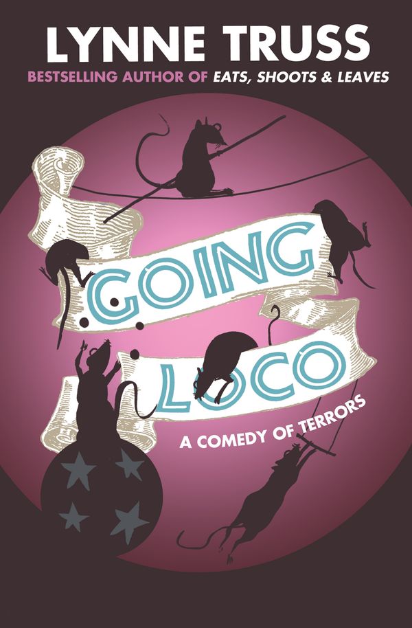 Cover Art for 9780007437542, Going Loco by Lynne Truss