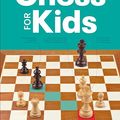 Cover Art for 8601400585856, Chess for Kids by Michael Basman