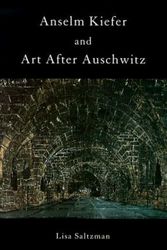 Cover Art for 9780521630337, Anselm Kiefer and Art after Auschwitz (Cambridge Studies in New Art History and Criticism) by Lisa Saltzman
