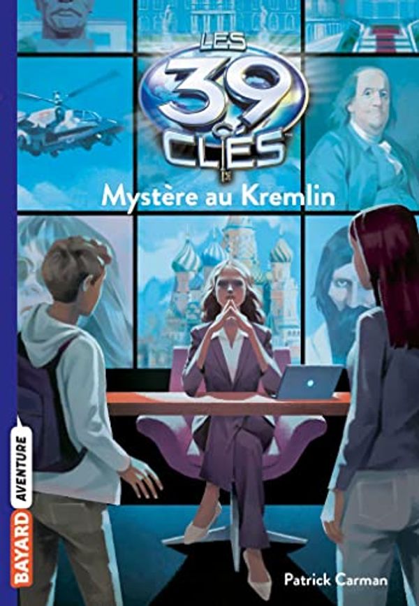 Cover Art for B09HJXVP24, Les 39 clés, Tome 05: Mystère au Kremlin by Patrick Carman