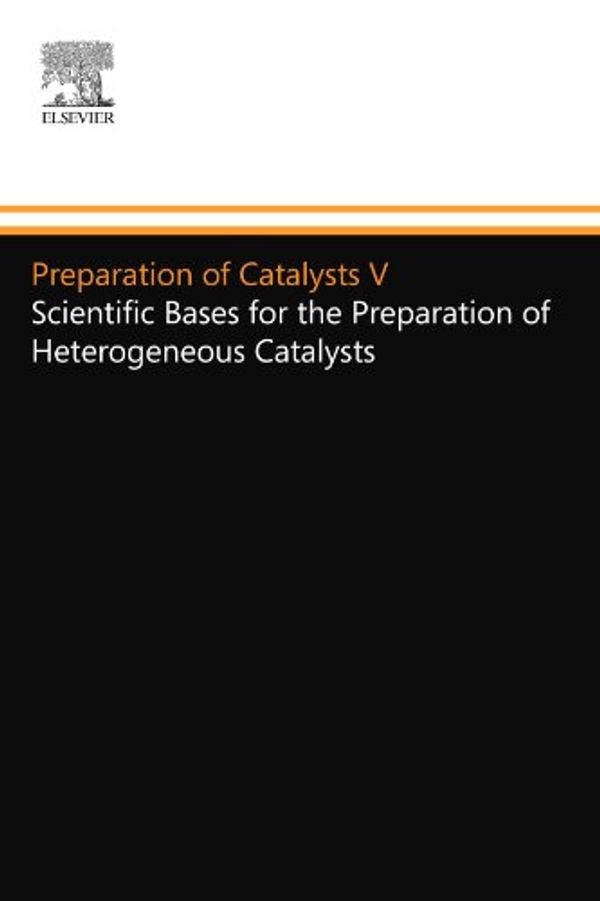 Cover Art for 9780444555731, Preparation of Catalysts V: Scientific Bases for the Preparation of Heterogeneous Catalysts by Unknown