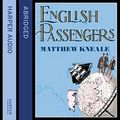 Cover Art for B00NPBC01I, English Passengers by Matthew Kneale