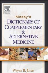 Cover Art for 9780323025164, Mosby's Dictionary of Complementary and Alternative Medicine by Wayne B. Jonas