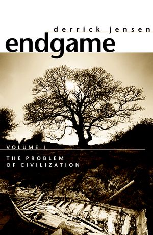 Cover Art for 9781583227305, Endgame, Volume 1 by Derrick Jensen
