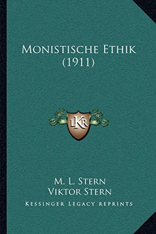 Cover Art for 9781167585975, Monistische Ethik (1911) by M L. Stern