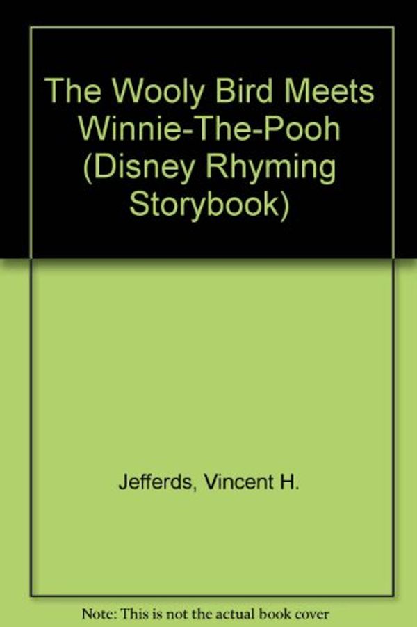 Cover Art for 9780307133014, The Wooly Bird Meets Winnie-The-Pooh by Jefferds, Vincent H.