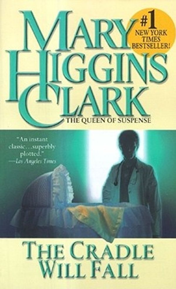 Cover Art for 9780671741198, The Cradle Will Fall by Mary Higgins Clark