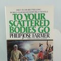 Cover Art for 9780425094549, To Your Scatt Body Go by Philip Jose Farmer