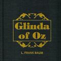 Cover Art for 9780848807849, Glinda of Oz by L.Frank Baum