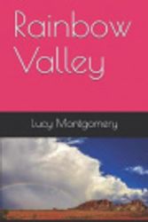 Cover Art for 9781731549907, Rainbow Valley by Lucy Maud Montgomery