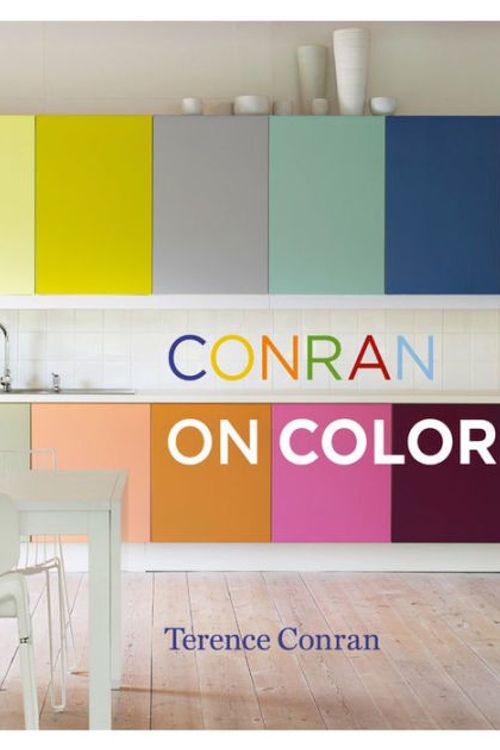 Cover Art for 9781840916850, Conran on Color by Terence Conran