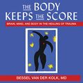 Cover Art for B00OBT7KAO, The Body Keeps the Score: Brain, Mind, and Body in the Healing of Trauma by Bessel Der Van Kolk, MD