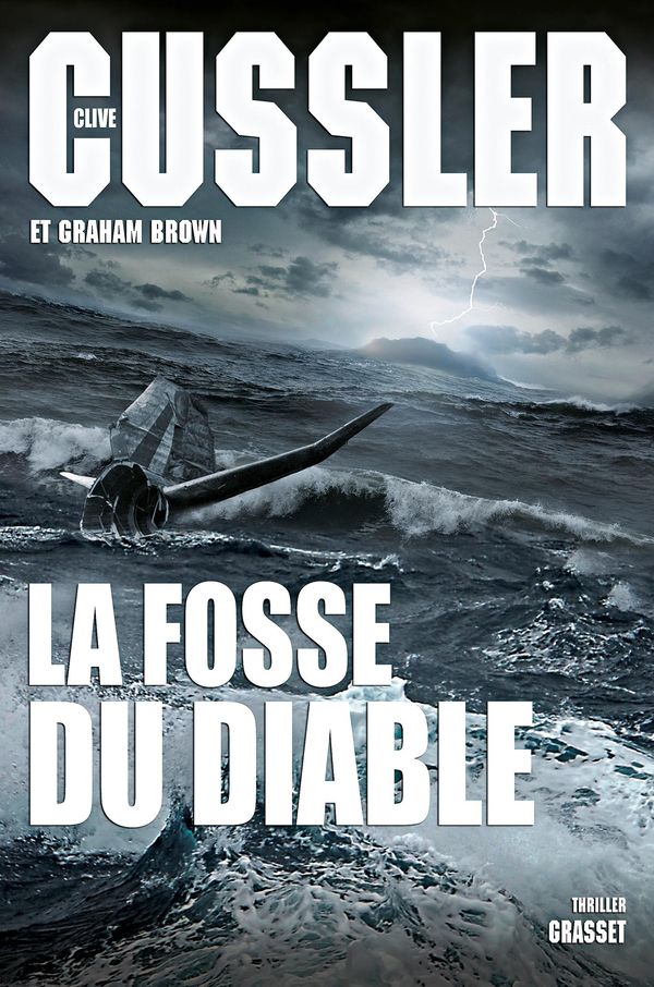 Cover Art for 9782246804024, La Fosse du diable by Clive Cussler, Graham Brown