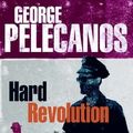 Cover Art for B00JYHRNB4, Hard Revolution by George Pelecanos (2010-03-04) by Unknown