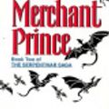 Cover Art for 9780061187148, Rise of a Merchant Prince by Raymond E. Feist
