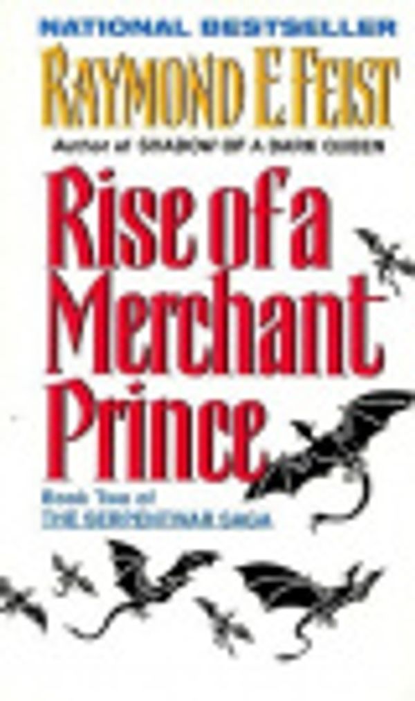 Cover Art for 9780061187148, Rise of a Merchant Prince by Raymond E. Feist