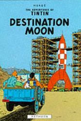 Cover Art for 9780416925500, Destination Moon by Herge