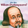 Cover Art for 9781101087909, Who Was William Shakespeare? by Celeste Davidson Mannis