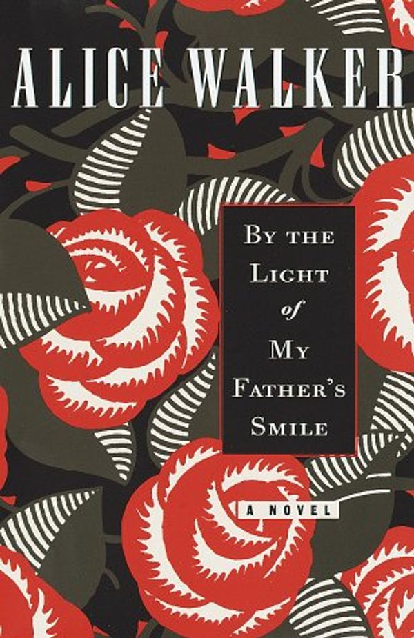 Cover Art for 9780375501524, By the Light of My Father's Smile: A Novel by Alice Walker