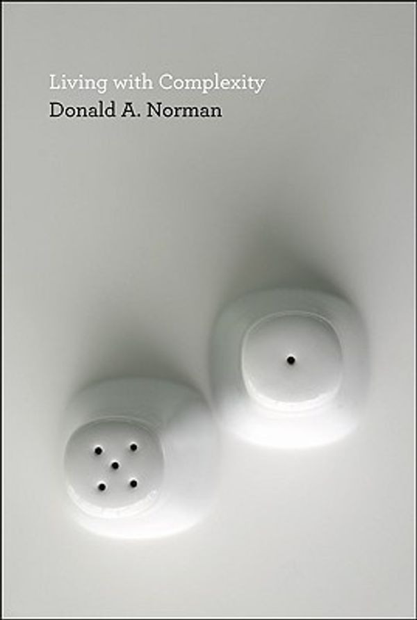 Cover Art for 9780262014861, Living with Complexity by Donald A. Norman