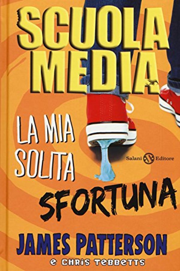 Cover Art for 9788869182792, Scuola media. La mia solita sfortuna by James Patterson, Chris Tebbetts