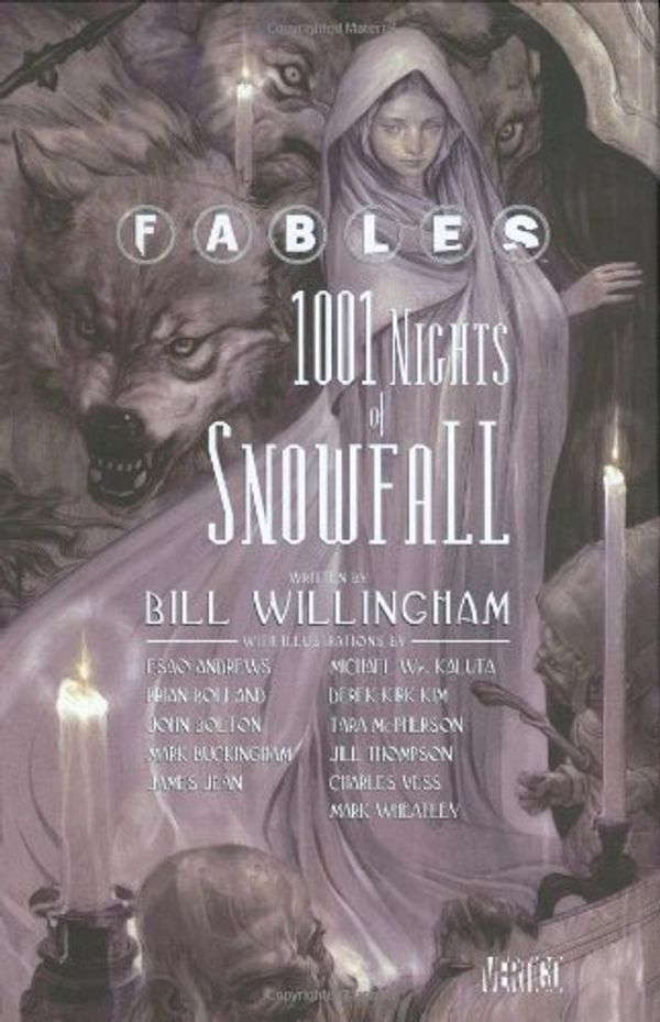 Cover Art for 8601416127378, Fables 1001 Nights Of Snowfall HC (Fables (Unnumbered)): Written by Bill Willingham, 2006 Edition, Publisher: DC Comics [Hardcover] by Bill Willingham
