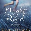 Cover Art for 8601300213972, By Kristin Hannah - Night Road by Kristin Hannah