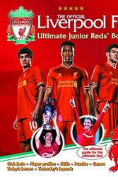Cover Art for 9781783120086, The Official Liverpool FC Ultimate Junior Reds' Book by Liverpool Football Club