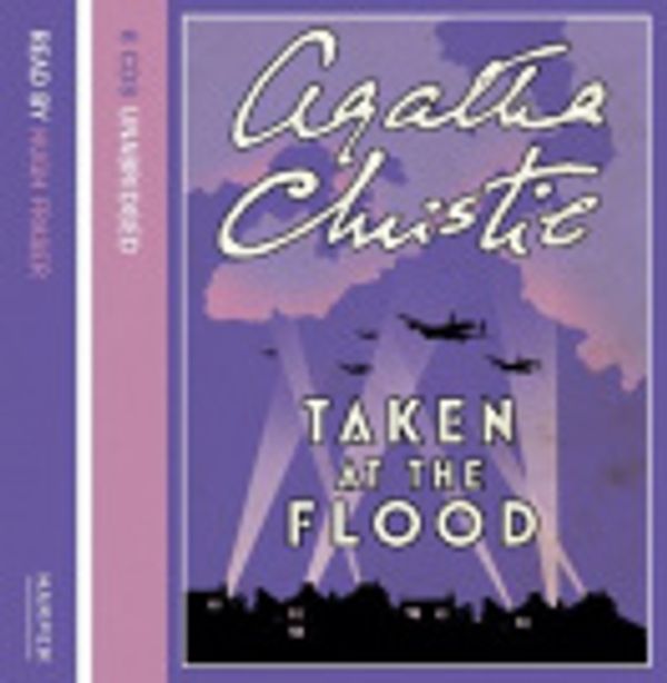 Cover Art for 9780007294749, Taken at the Flood by Agatha Christie, Hugh Fraser