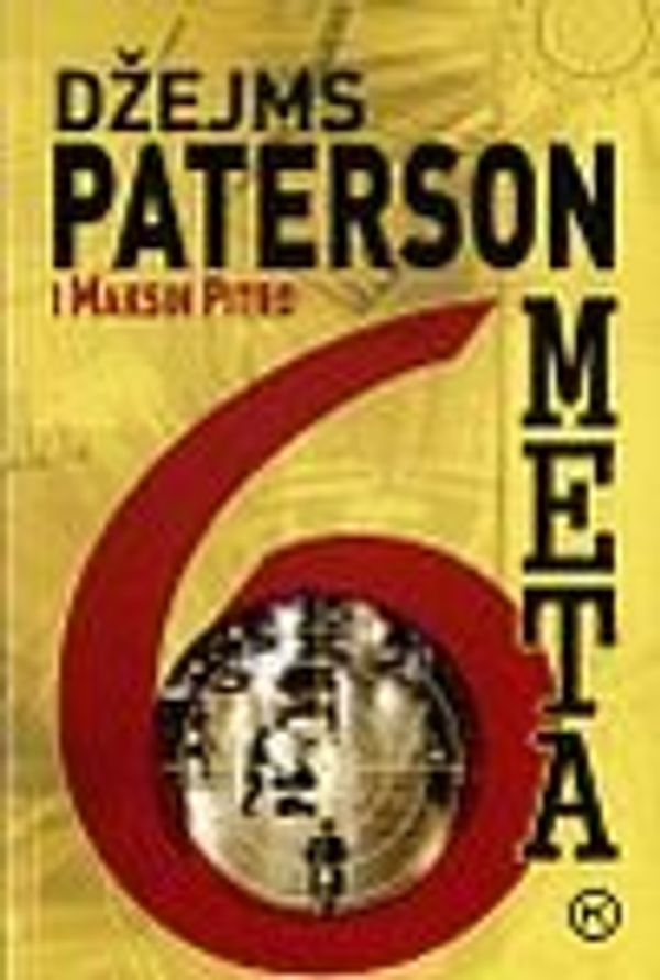 Cover Art for 9788679282620, Šesta meta by James Patterson, Maxine Paetro