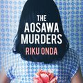 Cover Art for 9781912242467, The Aosawa Murders by Riku Onda