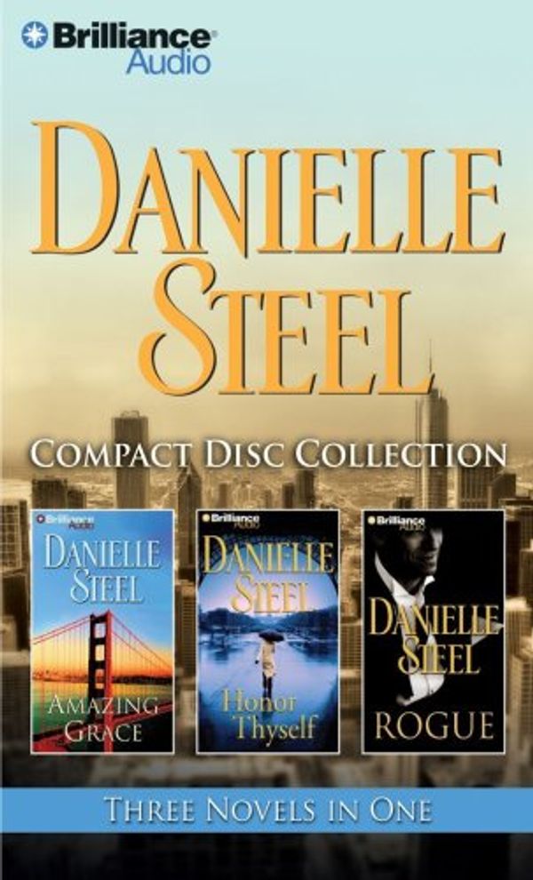 Cover Art for 9781441811974, Danielle Steel CD Collection: Amazing Grace, Honor Thyself, Rogue by Danielle Steel