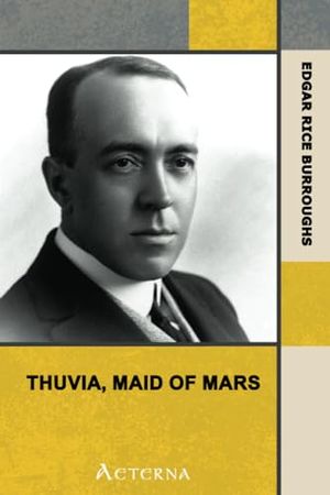 Cover Art for 9781444468427, Thuvia, Maid of Mars by Edgar Rice Burroughs