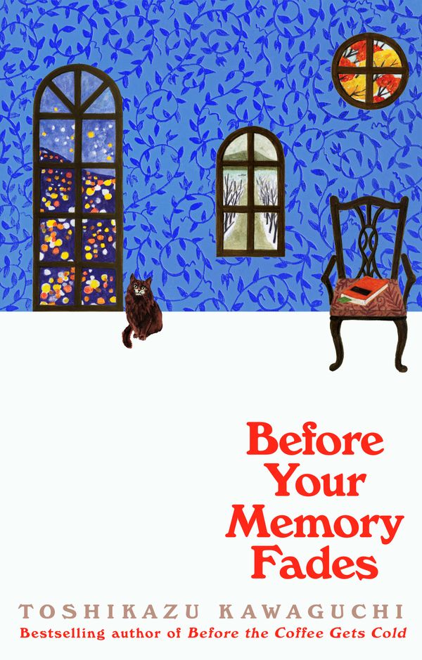 Cover Art for 9781529089431, Before Your Memory Fades by Toshikazu Kawaguchi