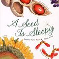 Cover Art for 0765145119771, A Seed Is Sleepy by Dianna Aston