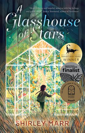 Cover Art for 9781760899547, A Glasshouse of Stars by Shirley Marr