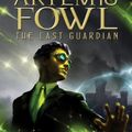 Cover Art for B01FIVZLHC, Artemis Fowl The Last Guardian by Eoin Colfer (2012-07-10) by Eoin Colfer