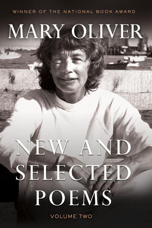 Cover Art for 9780807068878, New and Selected Poems, Volume 2 by Mary Oliver