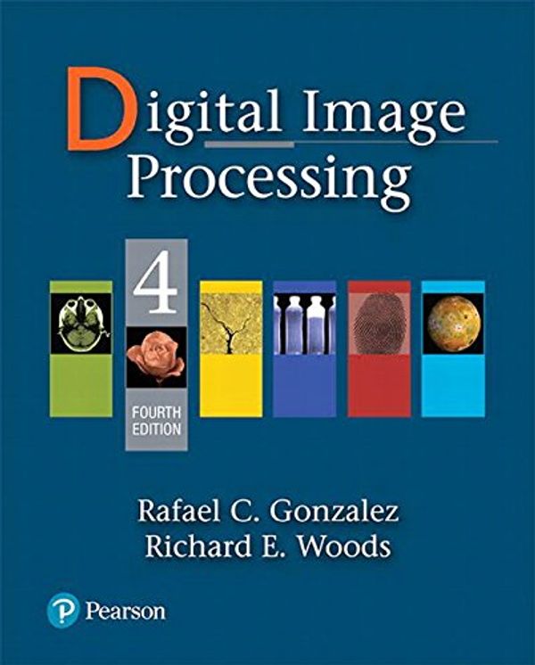 Cover Art for 9780133356724, Digital Image Processing by Rafael Gonzalez, Richard Woods
