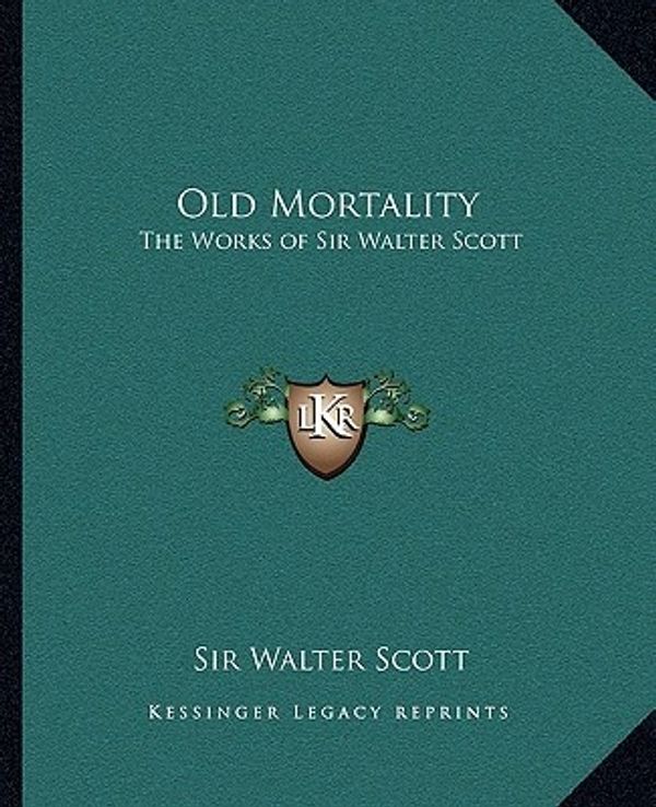 Cover Art for 9781162631998, Old Mortality by Walter Scott