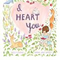 Cover Art for 9781442488953, I Heart You by Meg Fleming