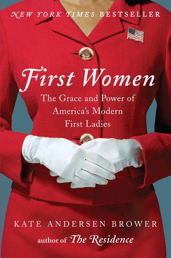 Cover Art for 9780062439673, First Women by Kate Andersen Brower