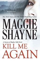 Cover Art for 9780778328049, Kill Me Again by Maggie Shayne