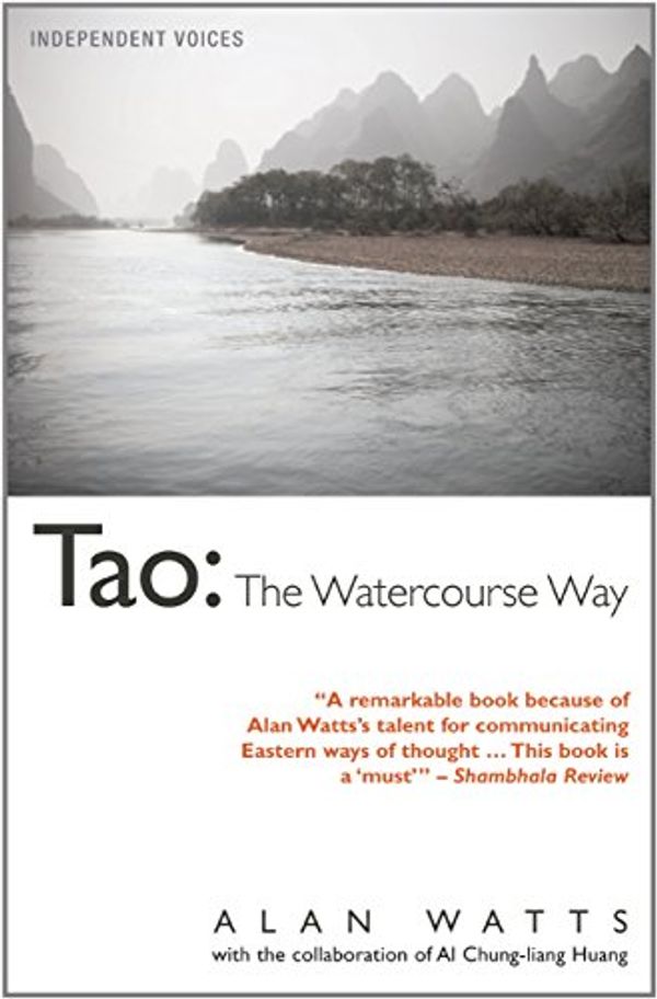 Cover Art for B011T7VU2O, Tao: The Watercourse Way by Alan Watts (20-Oct-2011) Paperback by Alan Watts