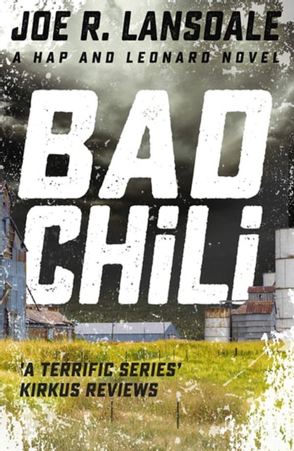 Cover Art for 9781473633551, Bad Chili: Hap and Leonard Book 4 by Joe R. Lansdale